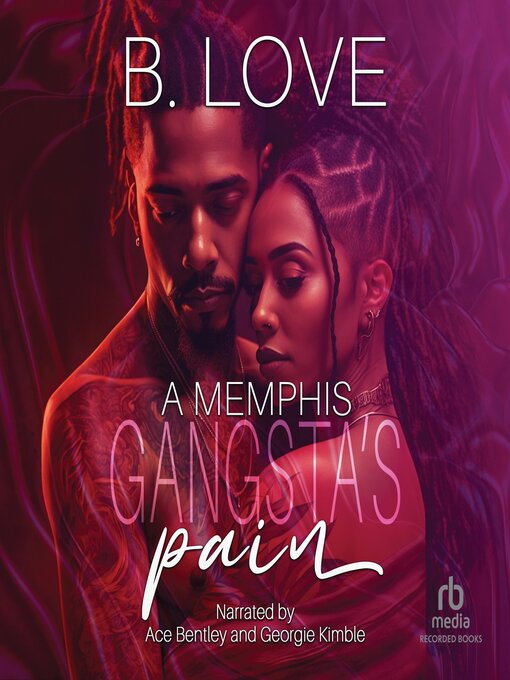 Title details for A Memphis Gangsta's Pain by B. Love - Available